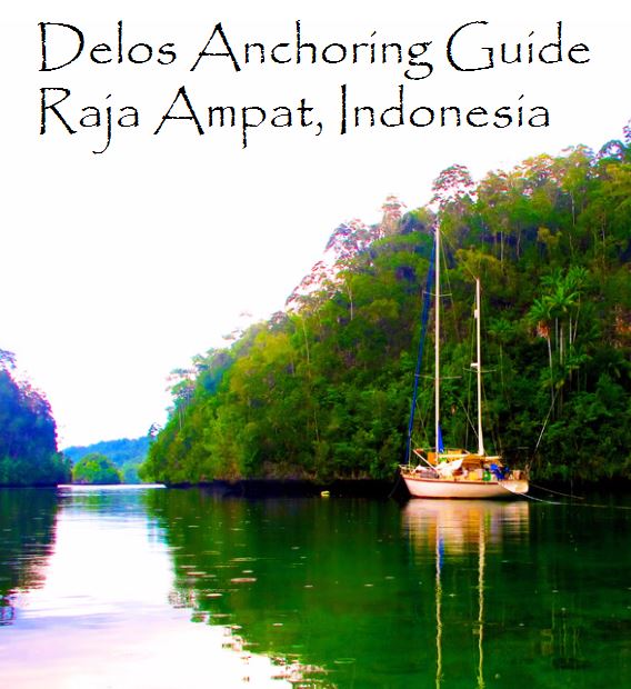 Raja Ampat Anchoring Guide- By Brian